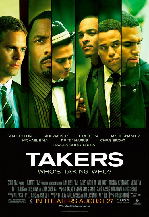 Takers (formerly known as Bone Deep) is a 2010 crime, action and thriller film directed by John Luessenhop